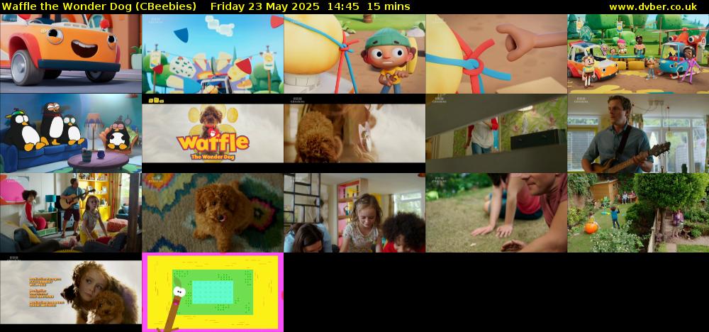 Waffle the Wonder Dog (CBeebies) Friday 23 May 2025 14:45 - 15:00