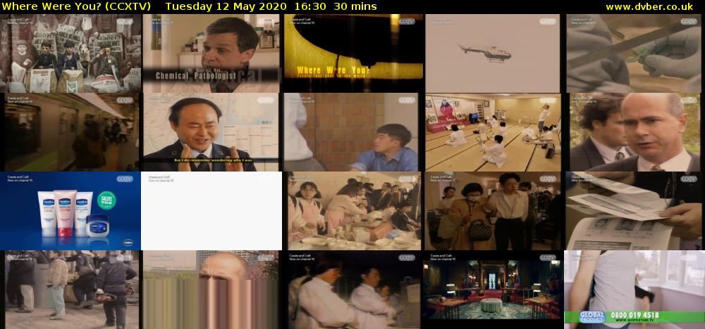 Where Were You? (CCXTV) Tuesday 12 May 2020 16:30 - 17:00