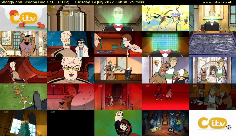 Shaggy and Scooby Doo Get... (CITV) Tuesday 19 July 2022 09:00 - 09:25