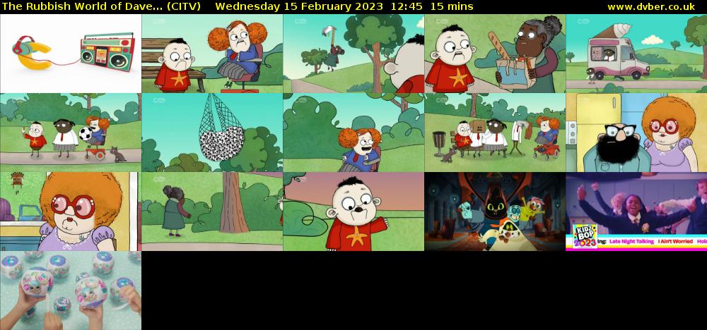 The Rubbish World of Dave... (CITV) Wednesday 15 February 2023 12:45 - 13:00