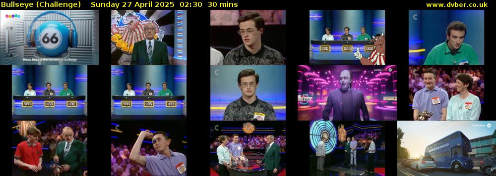 Bullseye (Challenge) Sunday 27 April 2025 02:30 - 03:00