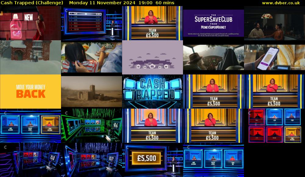 Cash Trapped (Challenge) Monday 11 November 2024 19:00 - 20:00