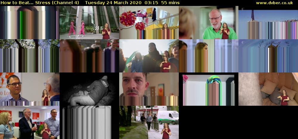 How to Beat... Stress (Channel 4) Tuesday 24 March 2020 03:15 - 04:10