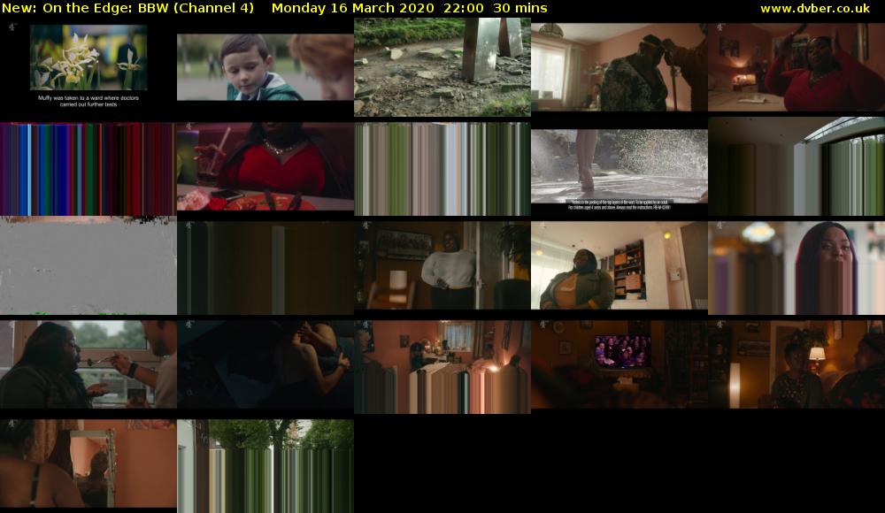 On the Edge: BBW (Channel 4) Monday 16 March 2020 22:00 - 22:30