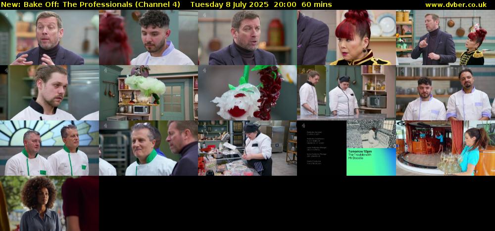 Bake Off: The Professionals (Channel 4) Tuesday 8 July 2025 20:00 - 21:00