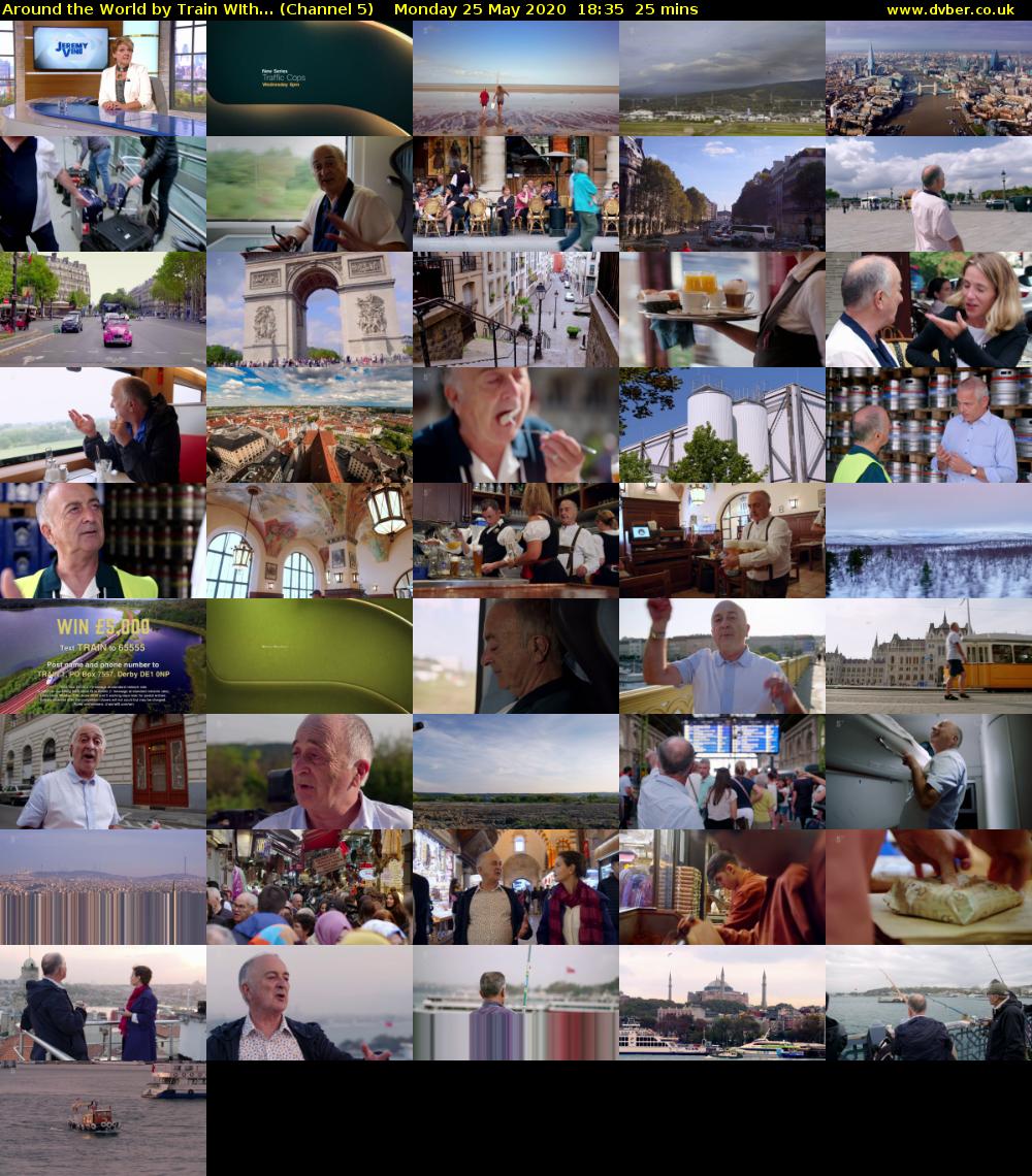 Around the World by Train WIth... (Channel 5) Monday 25 May 2020 18:35 - 19:00