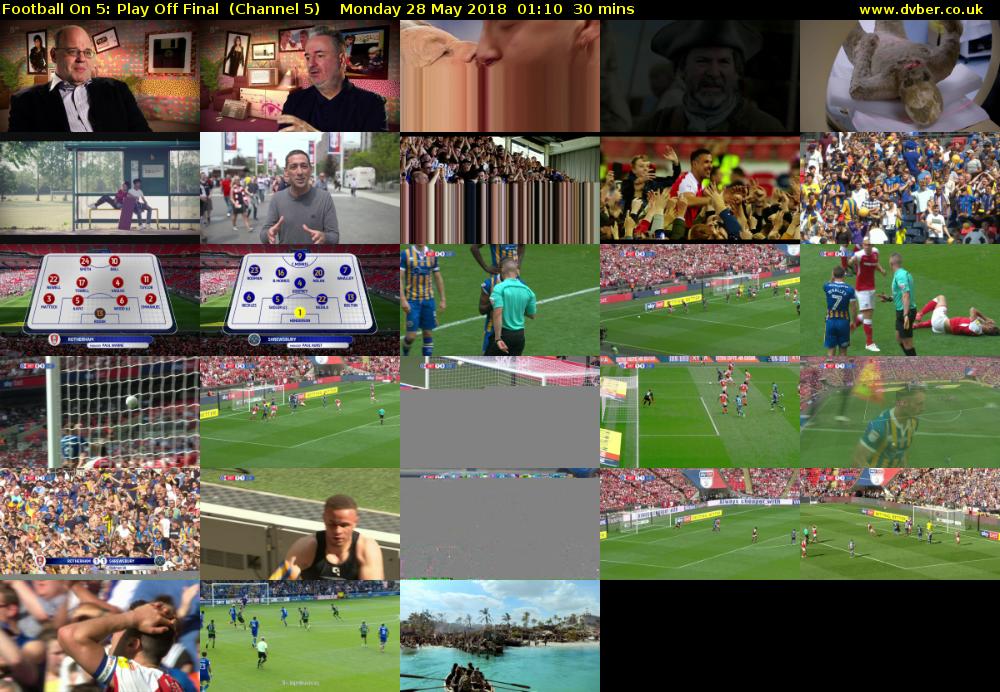 Football On 5: Play Off Final  (Channel 5) Monday 28 May 2018 01:10 - 01:40