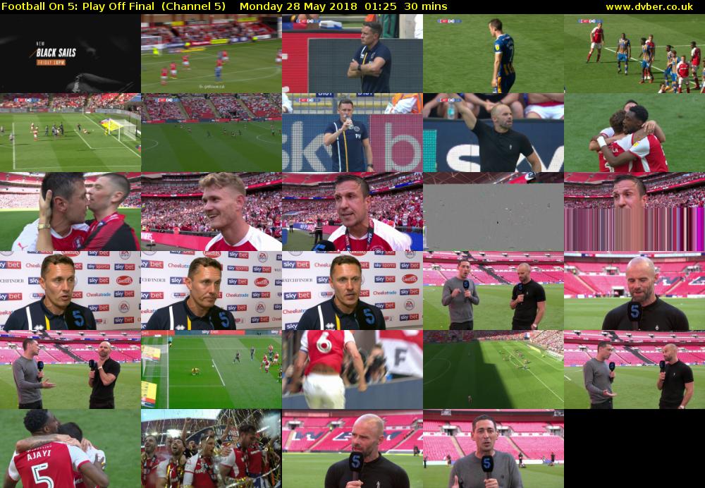 Football On 5: Play Off Final  (Channel 5) Monday 28 May 2018 01:25 - 01:55
