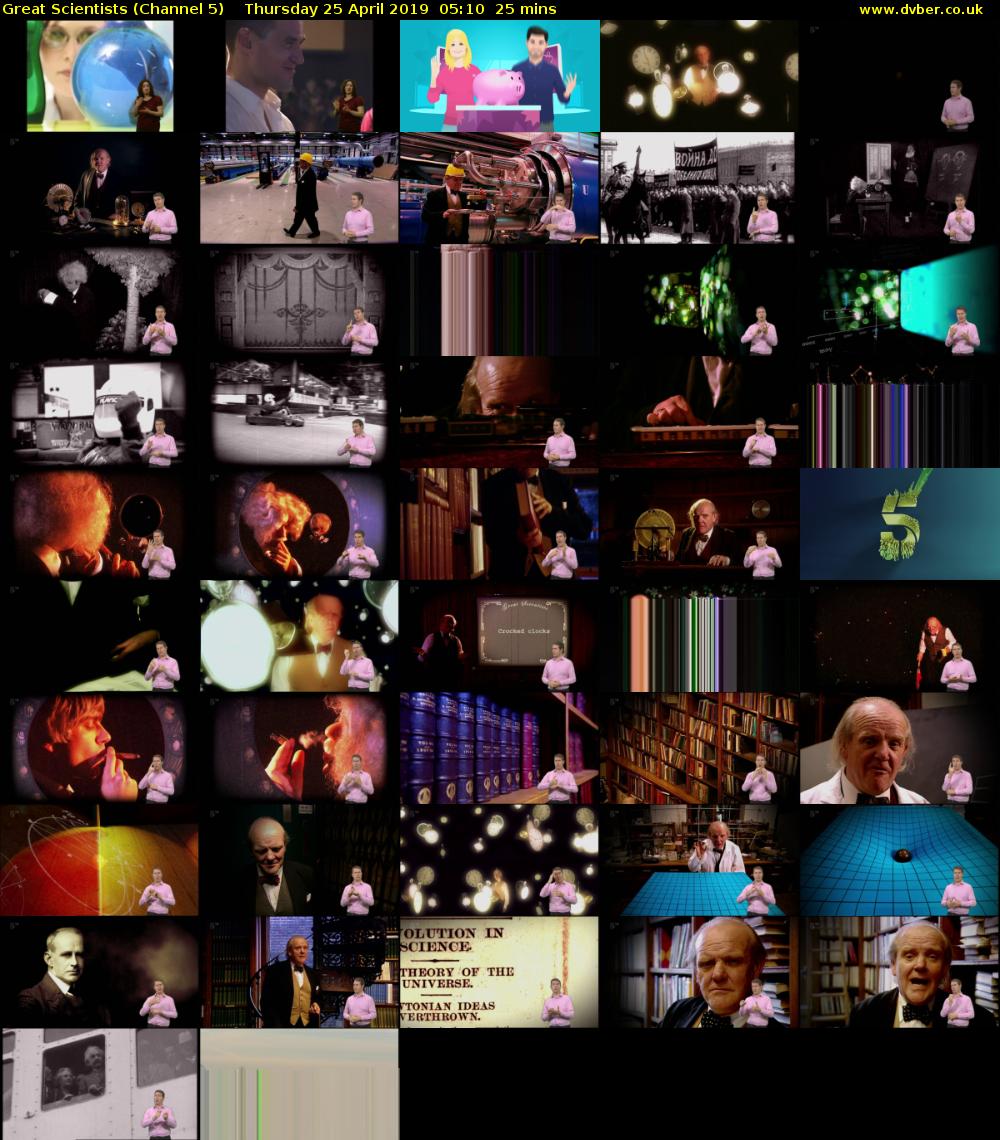 Great Scientists (Channel 5) Thursday 25 April 2019 05:10 - 05:35