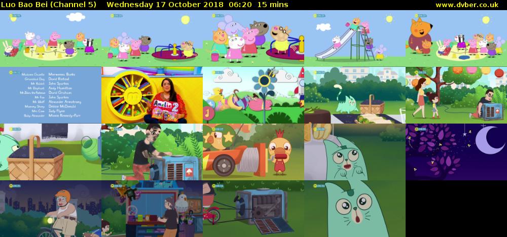 Luo Bao Bei (Channel 5) Wednesday 17 October 2018 06:20 - 06:35