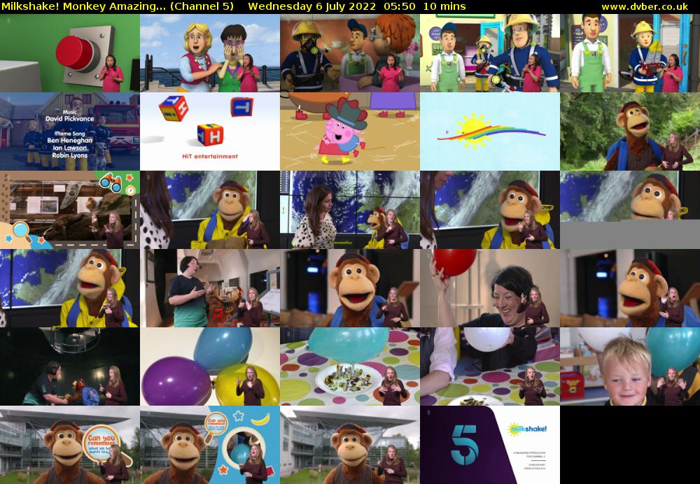 Milkshake! Monkey Amazing... (Channel 5) Wednesday 6 July 2022 05:50 - 06:00