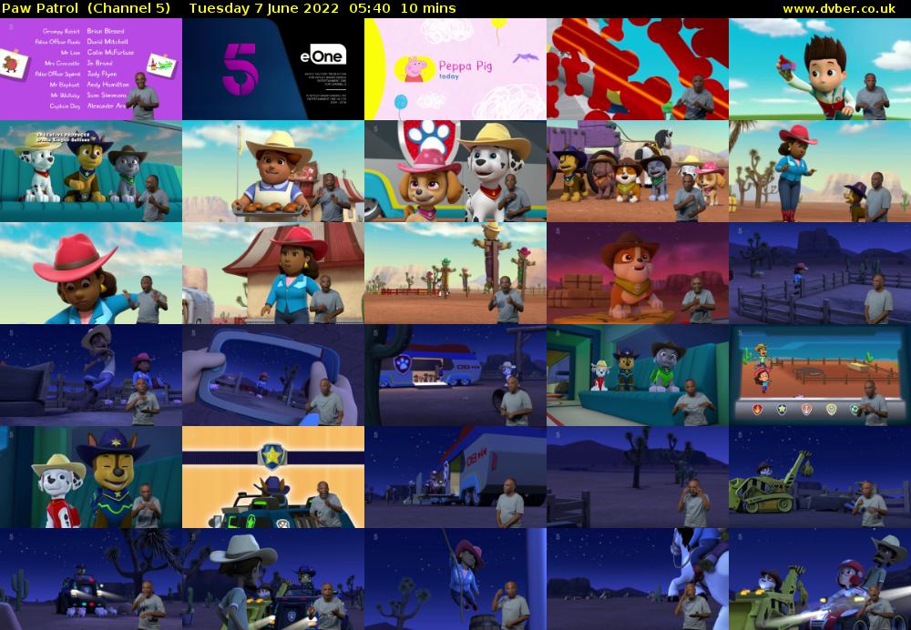 Paw Patrol  (Channel 5) Tuesday 7 June 2022 05:40 - 05:50