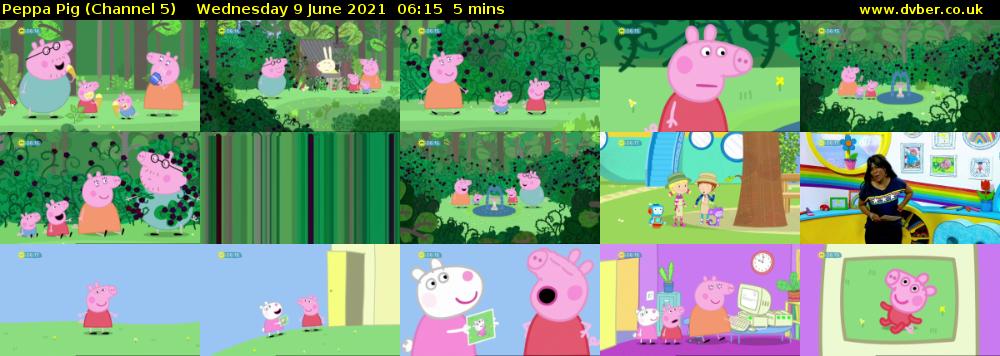 Peppa Pig (Channel 5) Wednesday 9 June 2021 06:15 - 06:20