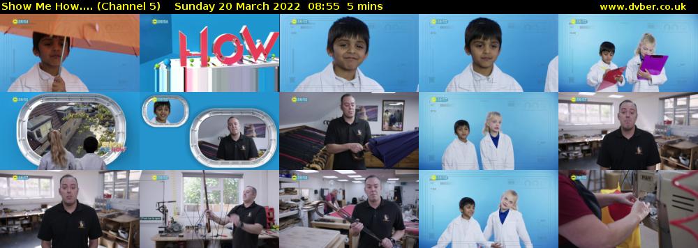 Show Me How.... (Channel 5) Sunday 20 March 2022 08:55 - 09:00
