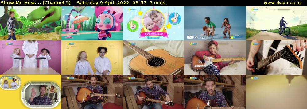 Show Me How.... (Channel 5) Saturday 9 April 2022 08:55 - 09:00