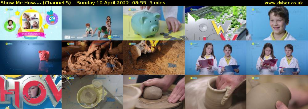 Show Me How.... (Channel 5) Sunday 10 April 2022 08:55 - 09:00