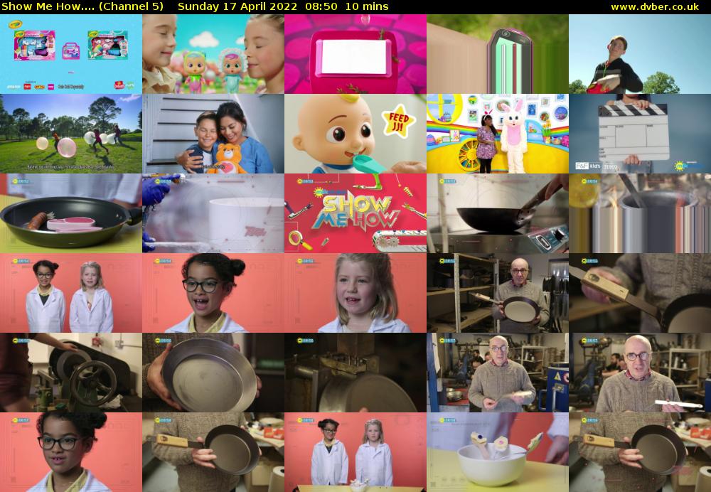 Show Me How.... (Channel 5) Sunday 17 April 2022 08:50 - 09:00