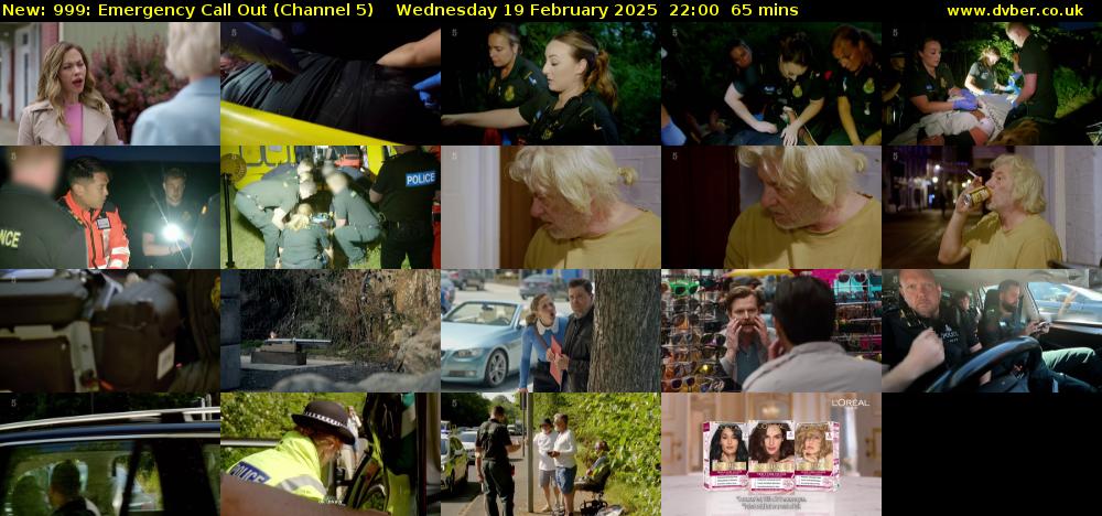 999: Emergency Call Out (Channel 5) Wednesday 19 February 2025 22:00 - 23:05