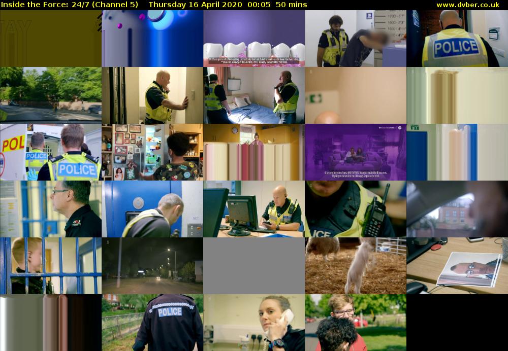 Inside the Force: 24/7 (Channel 5) Thursday 16 April 2020 00:05 - 00:55