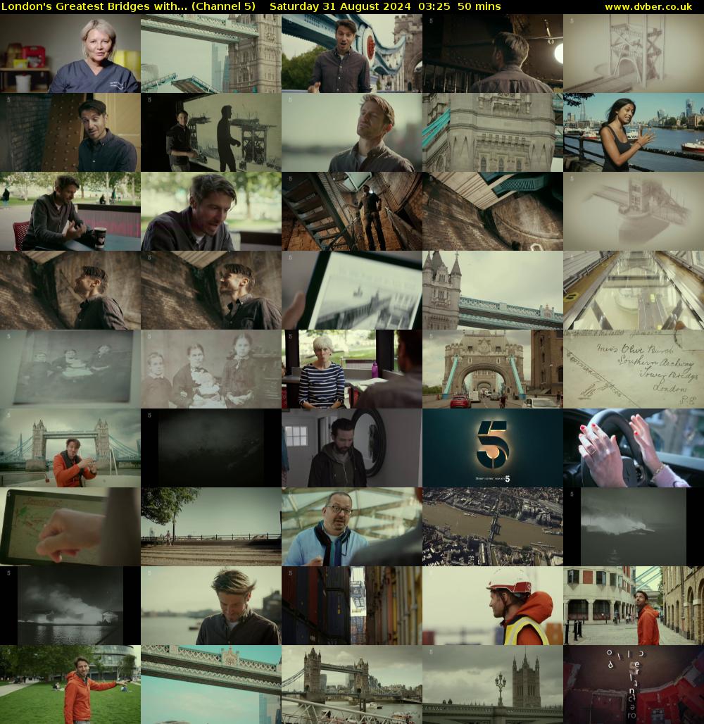 London's Greatest Bridges with... (Channel 5) Saturday 31 August 2024 03:25 - 04:15