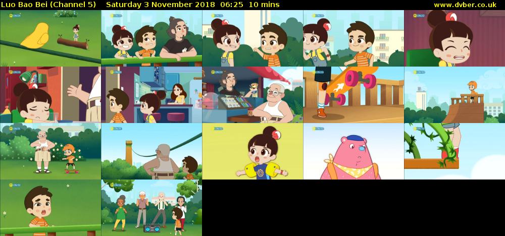Luo Bao Bei (Channel 5) Saturday 3 November 2018 06:25 - 06:35