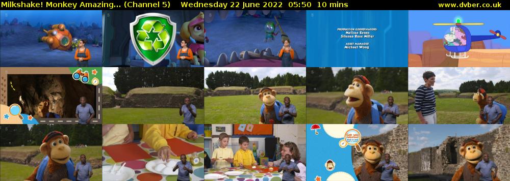 Milkshake! Monkey Amazing... (Channel 5) Wednesday 22 June 2022 05:50 - 06:00
