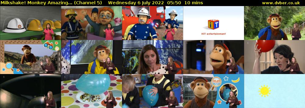 Milkshake! Monkey Amazing... (Channel 5) Wednesday 6 July 2022 05:50 - 06:00