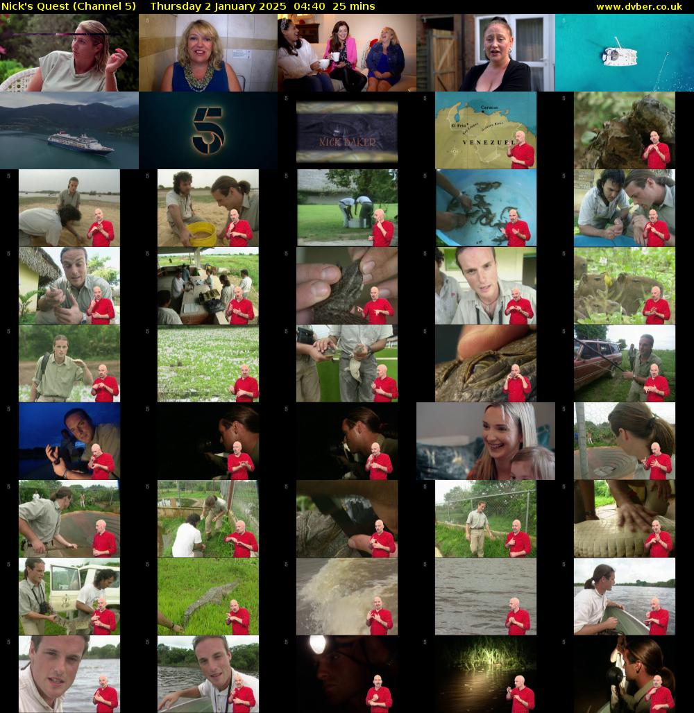 Nick's Quest (Channel 5) Thursday 2 January 2025 04:40 - 05:05
