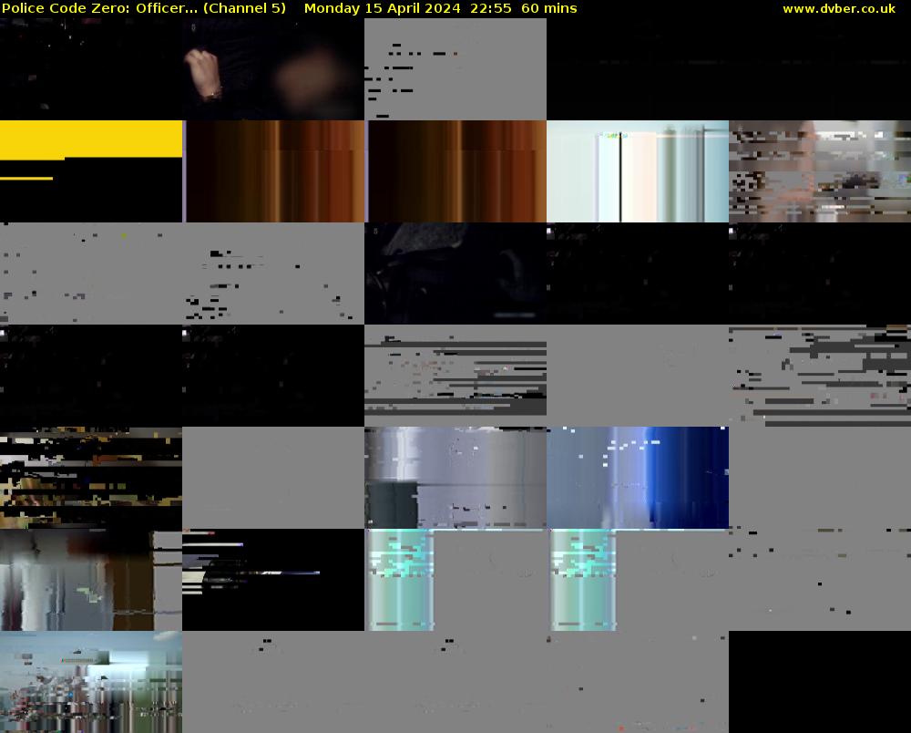 Police Code Zero: Officer... (Channel 5) Monday 15 April 2024 22:55 - 23:55