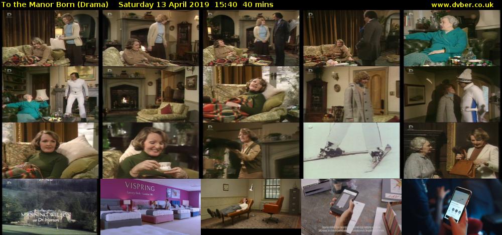 To the Manor Born (Drama) Saturday 13 April 2019 15:40 - 16:20