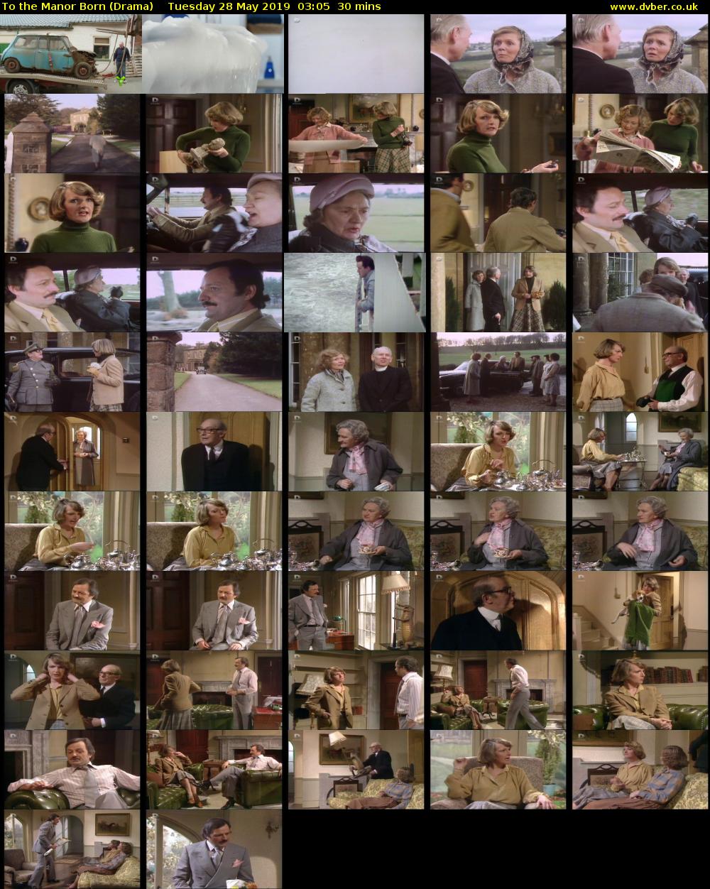 To the Manor Born (Drama) Tuesday 28 May 2019 03:05 - 03:35