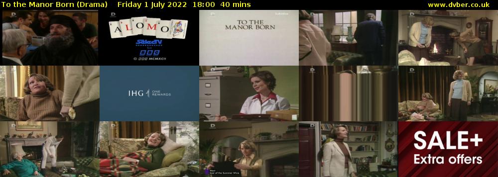To the Manor Born (Drama) Friday 1 July 2022 18:00 - 18:40