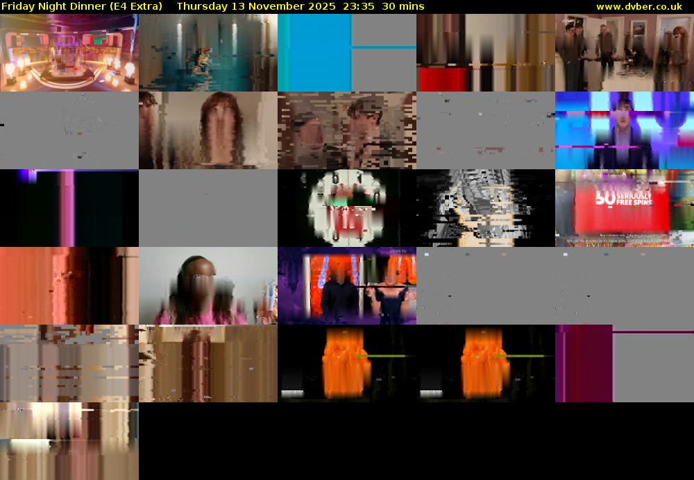 Friday Night Dinner (E4 Extra) Thursday 13 November 2025 23:35 - 00:05