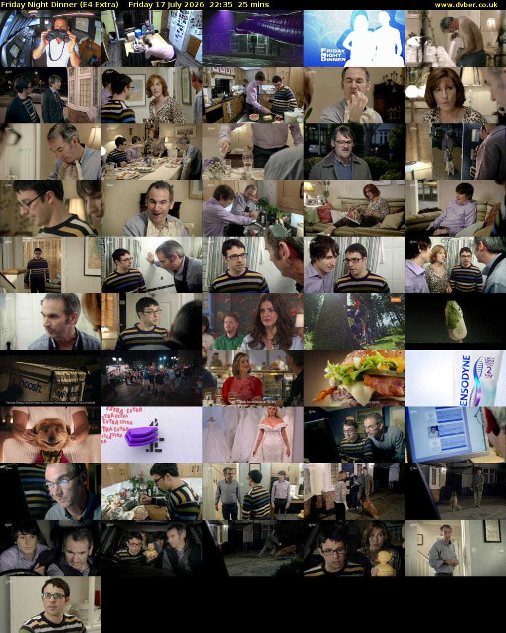 Friday Night Dinner (E4 Extra) Friday 17 July 2026 22:35 - 23:00