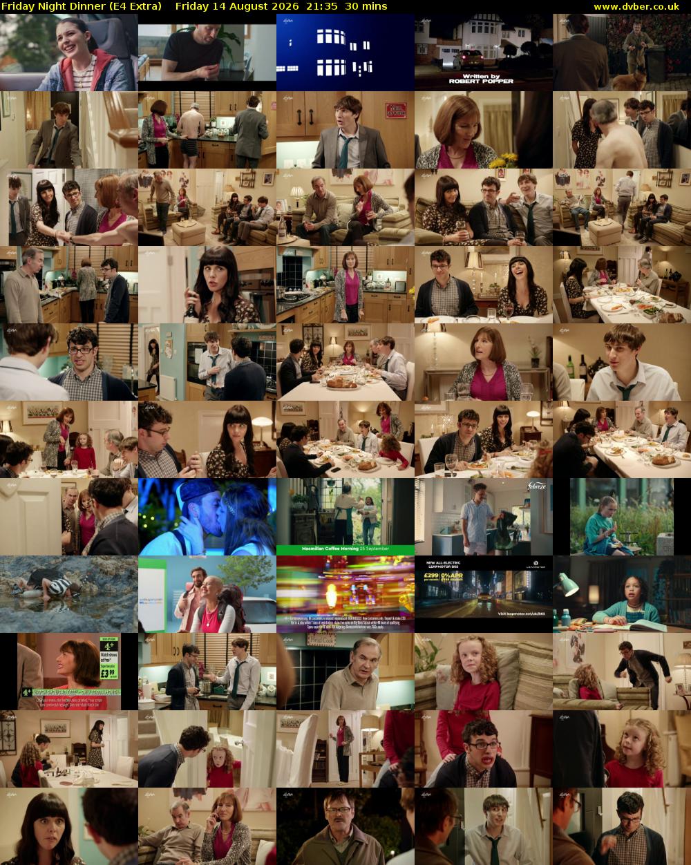 Friday Night Dinner (E4 Extra) Friday 14 August 2026 21:35 - 22:05