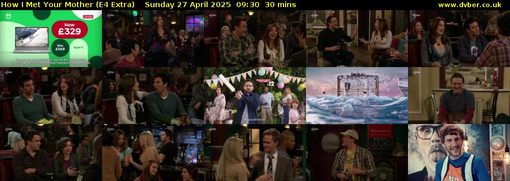 How I Met Your Mother (E4 Extra) Sunday 27 April 2025 09:30 - 10:00