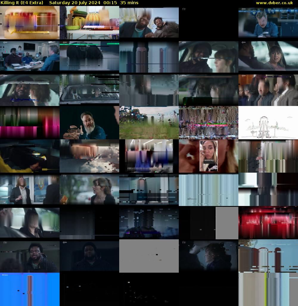 Killing It (E4 Extra) Saturday 20 July 2024 00:15 - 00:50