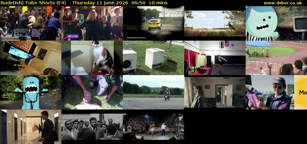 Rude(ish) Tube Shorts (E4) Thursday 11 June 2026 06:50 - 07:00