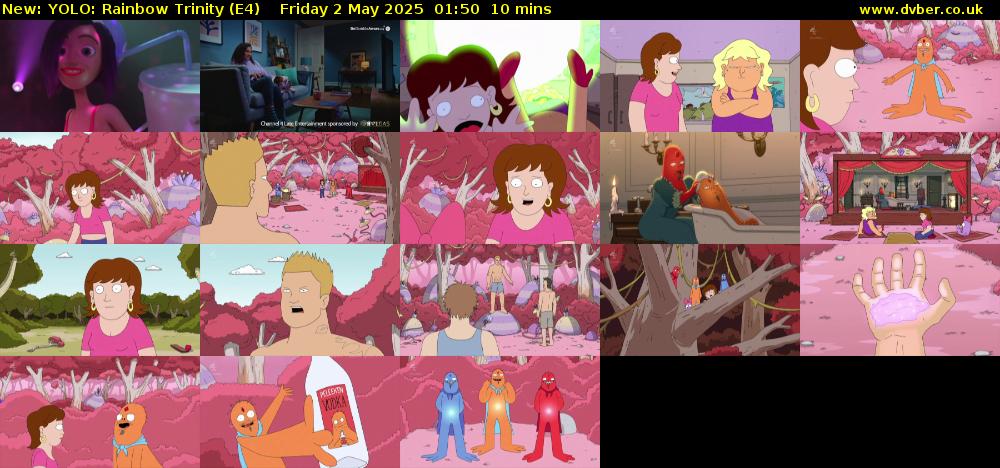 YOLO: Rainbow Trinity (E4) Friday 2 May 2025 01:50 - 02:00