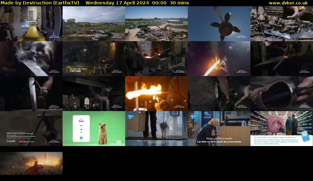 Made by Destruction (EarthxTV) Wednesday 17 April 2024 00:00 - 00:30