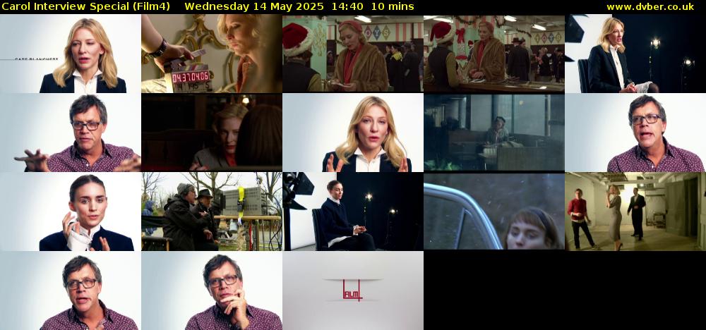 Carol Interview Special (Film4) Wednesday 14 May 2025 14:40 - 14:50
