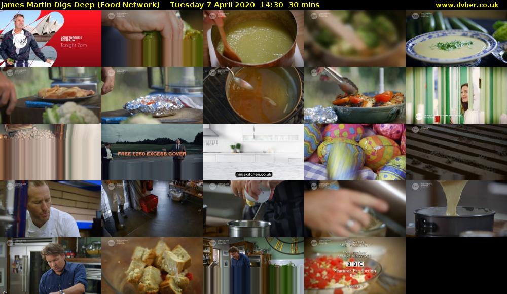 James Martin Digs Deep (Food Network) Tuesday 7 April 2020 14:30 - 15:00