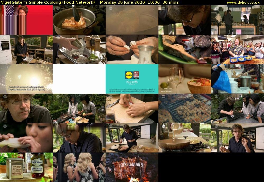 Nigel Slater's Simple Cooking (Food Network) Monday 29 June 2020 19:00 - 19:30
