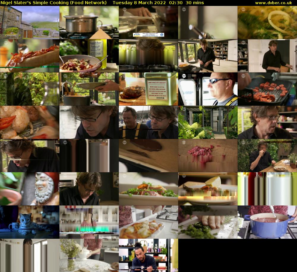 Nigel Slater's Simple Cooking (Food Network) Tuesday 8 March 2022 02:30 - 03:00