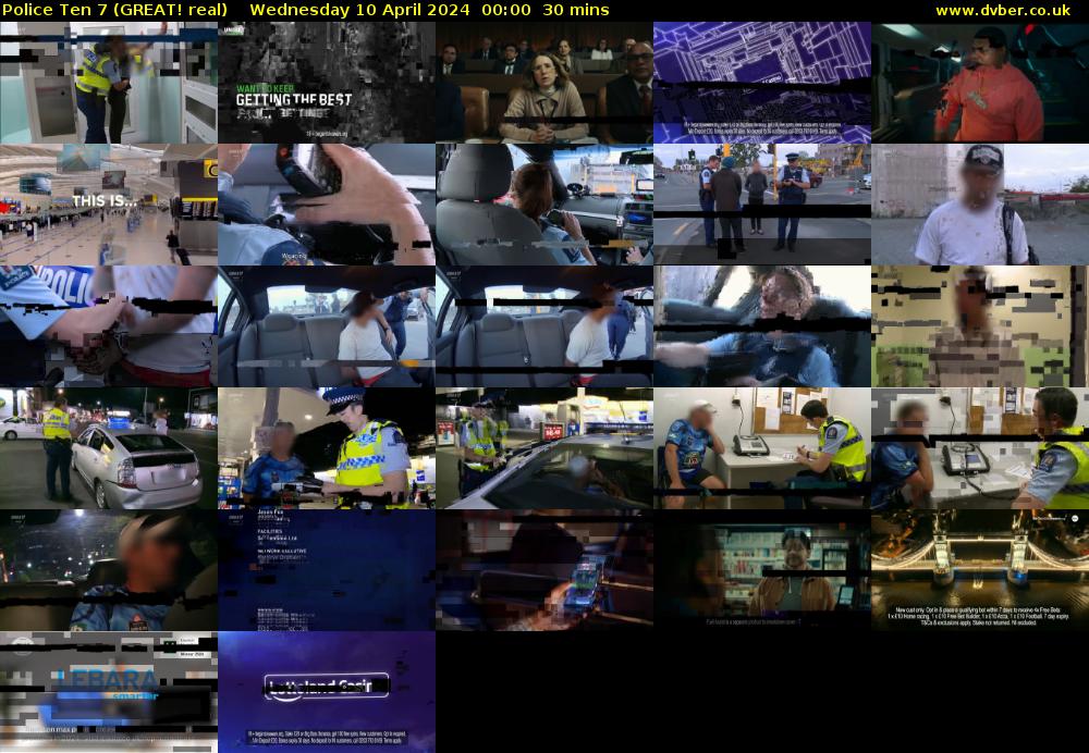 Police Ten 7 (GREAT! real) Wednesday 10 April 2024 00:00 - 00:30