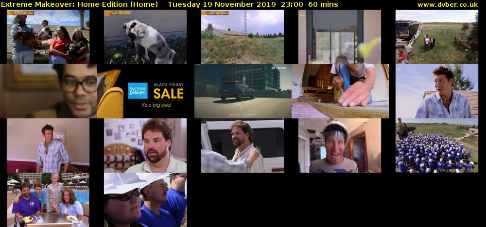 Extreme Makeover: Home Edition (Home) Tuesday 19 November 2019 23:00 - 00:00