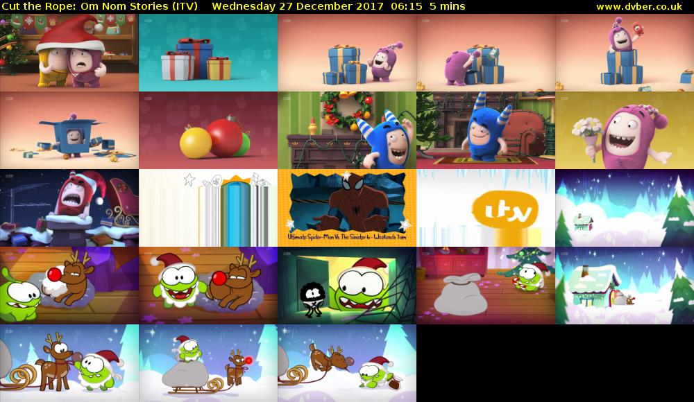 Cut the Rope: Om Nom Stories (ITV) Wednesday 27 December 2017 06:15 - 06:20