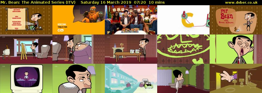 Mr. Bean: The Animated Series (ITV) Saturday 16 March 2019 07:20 - 07:30