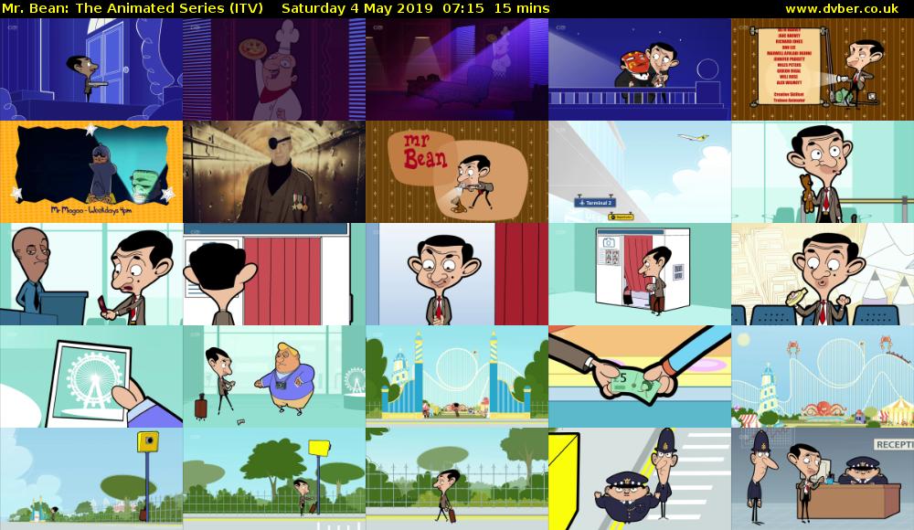 Mr. Bean: The Animated Series (ITV) Saturday 4 May 2019 07:15 - 07:30