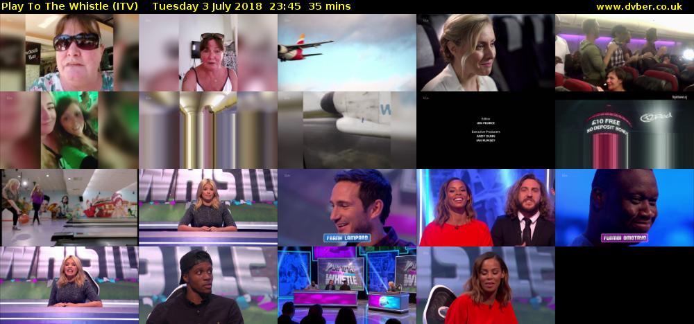 Play To The Whistle (ITV) Tuesday 3 July 2018 23:45 - 00:20